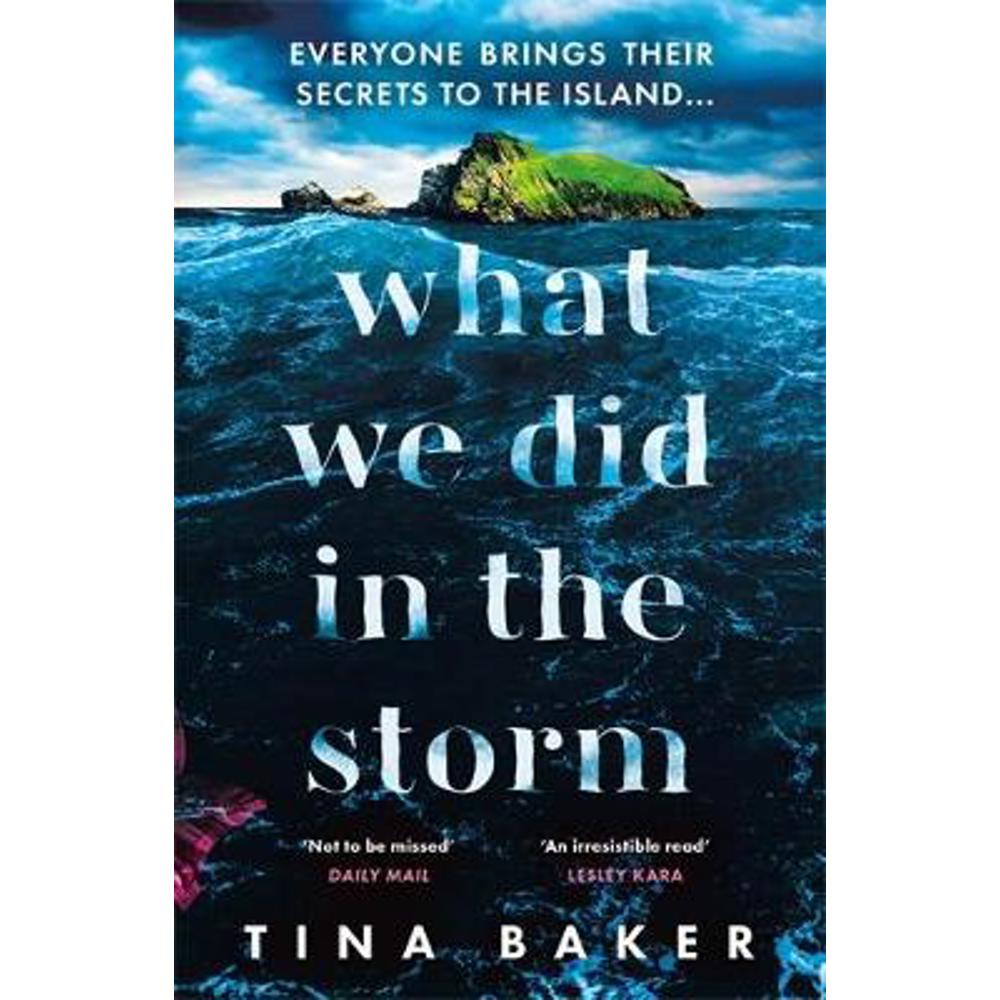 What We Did In The Storm (Paperback) - Tina Baker